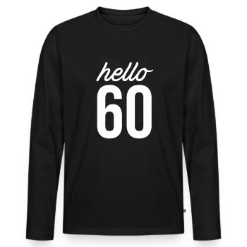 60. Geburtstag 60 Jahre - Männer Premium Bio Langarmshirt - Schwarz - Vorne - Nico (187cm)