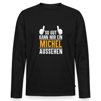Michel Vorname Name Geschenk - Männer Premium Bio Langarmshirt - Schwarz - Vorne - Nico (187cm)