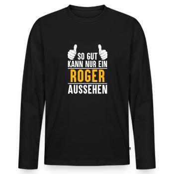 Roger Vorname Name Geschenk - Männer Premium Bio Langarmshirt - Schwarz - Vorne - Nico (187cm)