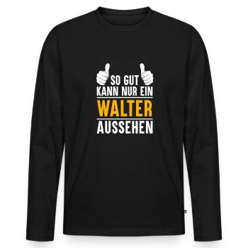 Walter Vorname Name Geschenk - Männer Premium Bio Langarmshirt - Schwarz - Vorne - Nico (187cm)