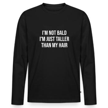 Funny baldness no hair sayings fun gift - Men's Premium Organic Long Sleeve Shirt - black - Front - Nico (187cm)
