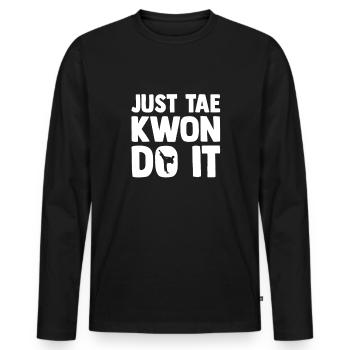 Taekwondo Taekwondoin Tae-Kwon-Do Tae Kwon Do - Männer Premium Bio Langarmshirt - Schwarz - Vorne - Nico (187cm)