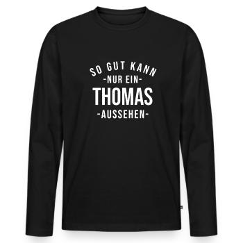 Thomas Name Spruch Geschenk Vorname Thomas - Männer Premium Bio Langarmshirt - Schwarz - Vorne - Nico (187cm)