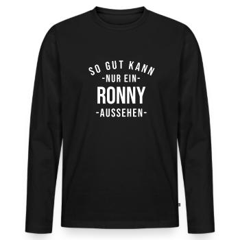 Ronny Name Spruch Geschenk Vorname Ronny - Männer Premium Bio Langarmshirt - Schwarz - Vorne - Nico (187cm)
