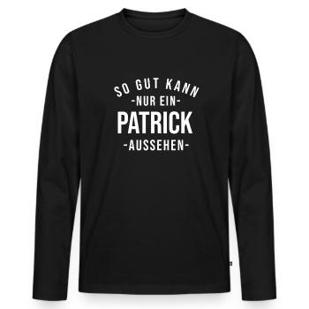 Patrick Name Spruch Geschenk Vorname Patrick - Männer Premium Bio Langarmshirt - Schwarz - Vorne - Nico (187cm)
