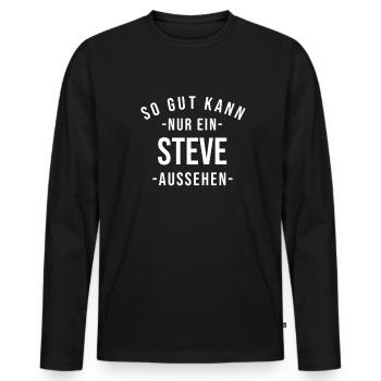 Steve Name Spruch Geschenk Vorname Steve - Männer Premium Bio Langarmshirt - Schwarz - Vorne - Nico (187cm)