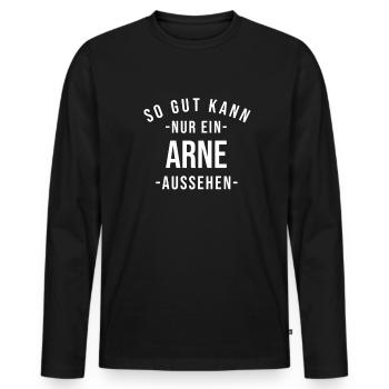Arne Name Spruch Geschenk Vorname Arne - Männer Premium Bio Langarmshirt - Schwarz - Vorne - Nico (187cm)