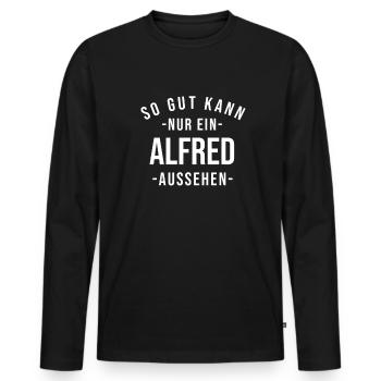Alfred Name Spruch Geschenk Vorname Alfred - Männer Premium Bio Langarmshirt - Schwarz - Vorne - Nico (187cm)