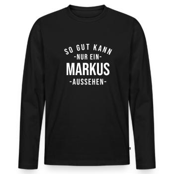 Markus Name Spruch Geschenk Vorname Markus - Männer Premium Bio Langarmshirt - Schwarz - Vorne - Nico (187cm)