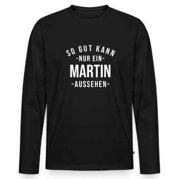 Martin Name Spruch Geschenk Vorname Martin - Männer Premium Bio Langarmshirt - Schwarz - Vorne - Nico (187cm)