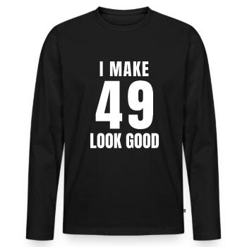 49 Year Old Funny 49th Birthday Quote 49 Years - Men's Premium Organic Long Sleeve Shirt - black - Front - Nico (187cm)