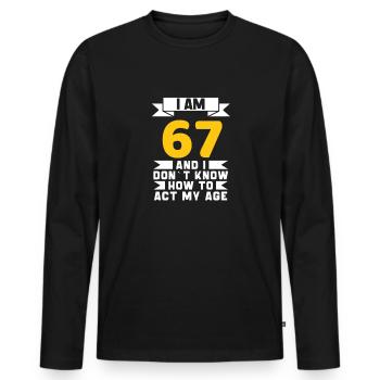 67 Jahre altes 67. lustiges Geburtstagsgeschenk - Männer Premium Bio Langarmshirt - Schwarz - Vorne - Nico (187cm)