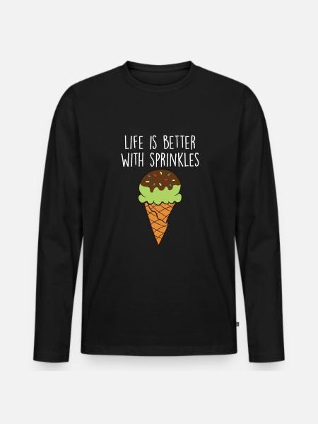 Funny Ice Cream Quote - Men's Premium Organic Long Sleeve Shirt - black