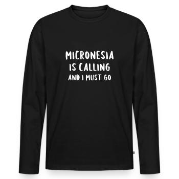 Mikronesien ruft und ich muss gehen - Männer Premium Bio Langarmshirt - Schwarz - Vorne - Nico (187cm)