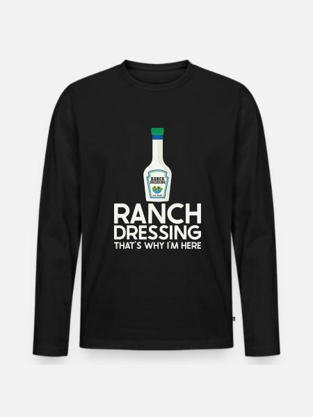 Ranch -Dressing -Ranch -Salad Dressing - Men's Premium Organic Long Sleeve Shirt - black