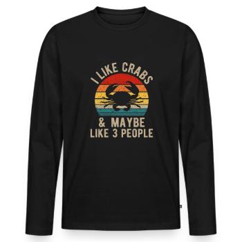 Crab Eating Crabs Lover Lobster Crabbing Seafood - Men's Premium Organic Long Sleeve Shirt - black - Front - Nico (187cm)
