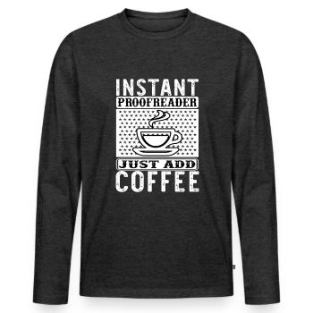Relecture Travail d’orthographe Grammaire Relecteur - T-shirt manches longues Premium bio Homme - anthracite chiné - Devant - Nico (187cm)