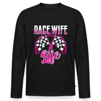 Race Woman Racing Quotes Car Racer Driver - Men's Premium Organic Long Sleeve Shirt - black - Front - Nico (187cm)