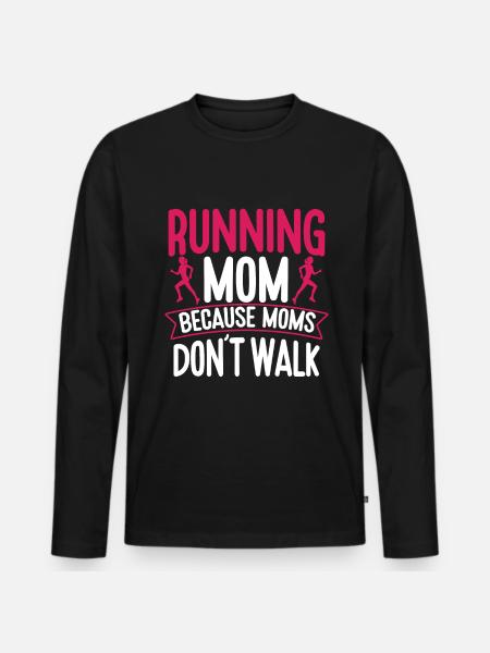 Running Mom Marathon Runner Jogging - Men's Premium Organic Long Sleeve Shirt - black