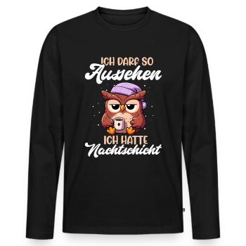 Ich Darf So Aussehen Ich Hatte Nachtschicht Eule - Männer Premium Bio Langarmshirt - Schwarz - Vorne - Nico (187cm)