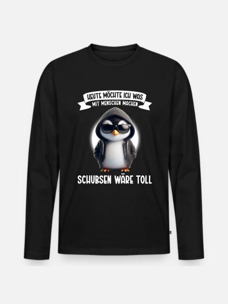 Heute möchte ich was mit Menschen machen Schubsen - Männer Premium Bio Langarmshirt - Schwarz