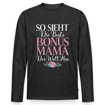 Bonus Mama Muttertag Mutterschaft Mama Elternteil - Männer Premium Bio Langarmshirt - Anthrazit meliert - Vorne - Nico (187cm)