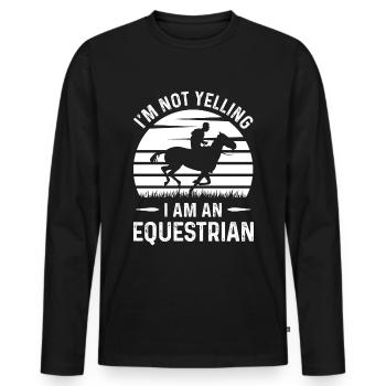 I don't scream, I'm an equestrian athlete - Men's Premium Organic Long Sleeve Shirt - black - Front - Nico (187cm)
