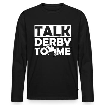 Speak Derby to me 1 - - Men's Premium Organic Long Sleeve Shirt - black - Front - Nico (187cm)