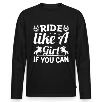 Ride Like A Girl If You Can - - Men's Premium Organic Long Sleeve Shirt - black - Front - Nico (187cm)