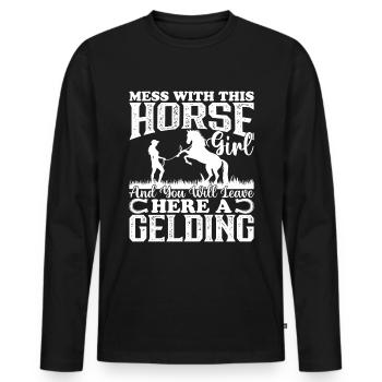 Mess With This Horse Girl And You Will Leave Here - Men's Premium Organic Long Sleeve Shirt - black - Front - Nico (187cm)