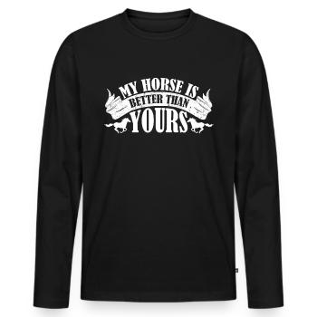 Mein Pferd ist besser als deins - - Männer Premium Bio Langarmshirt - Schwarz - Vorne - Nico (187cm)