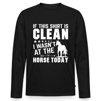 If this shirt is clean, I wasn't b - Men's Premium Organic Long Sleeve Shirt - black - Front - Nico (187cm)