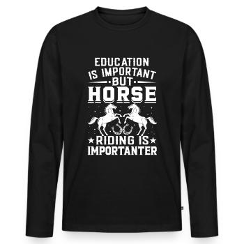Bildung ist wichtig, aber Reiten ist noch wichtige - Männer Premium Bio Langarmshirt - Schwarz - Vorne - Nico (187cm)