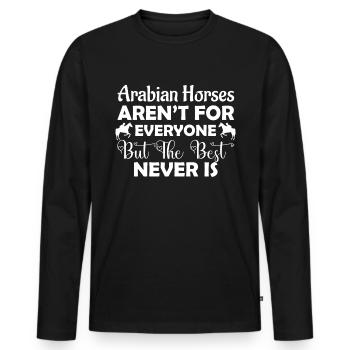 Arabian horses are not suitable for everyone, but - Men's Premium Organic Long Sleeve Shirt - black - Front - Nico (187cm)