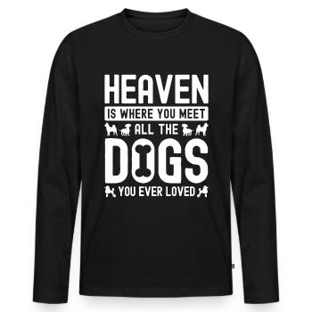 Im Himmel triffst du alle Hunde, die du je geliebt - Männer Premium Bio Langarmshirt - Schwarz - Vorne - Nico (187cm)