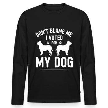 Don't blame me, I have for my Hun - Men's Premium Organic Long Sleeve Shirt - black - Front - Nico (187cm)