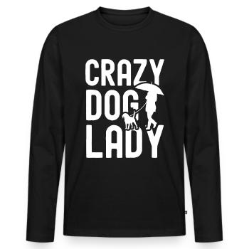 Verrückte Hundedame - Männer Premium Bio Langarmshirt - Schwarz - Vorne - Nico (187cm)