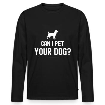Darf ich Ihren Hund streicheln? - Männer Premium Bio Langarmshirt - Schwarz - Vorne - Nico (187cm)