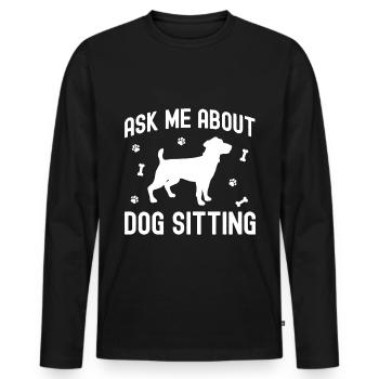 Fragen Sie mich über Hundesitting - Männer Premium Bio Langarmshirt - Schwarz - Vorne - Nico (187cm)