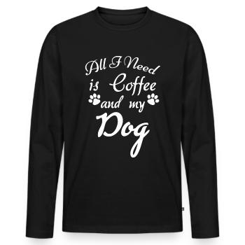 All I need is coffee and my dog - - Men's Premium Organic Long Sleeve Shirt - black - Front - Nico (187cm)