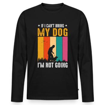 Wenn ich meinen Hund nicht mitbringen kann, gehe i - Männer Premium Bio Langarmshirt - Schwarz - Vorne - Nico (187cm)