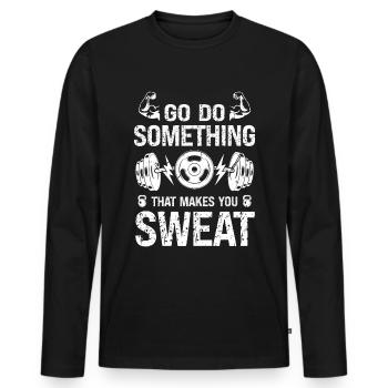 Geh und tu etwas, das dich zum Schwitzen bringt - - Männer Premium Bio Langarmshirt - Schwarz - Vorne - Nico (187cm)