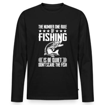 Die wichtigste Regel beim Angeln ist: Sei leise un - Männer Premium Bio Langarmshirt - Schwarz - Vorne - Nico (187cm)