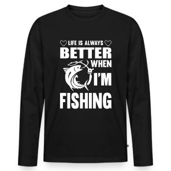 Life is always better when I fish - - Men's Premium Organic Long Sleeve Shirt - black - Front - Nico (187cm)