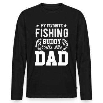 My favorite fishing buddy calls me daddy - - Men's Premium Organic Long Sleeve Shirt - black - Front - Nico (187cm)