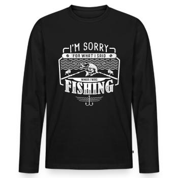 Je suis désolé pour ce que j’ai dit en pêchant - - T-shirt manches longues Premium bio Homme - noir - Devant - Nico (187cm)