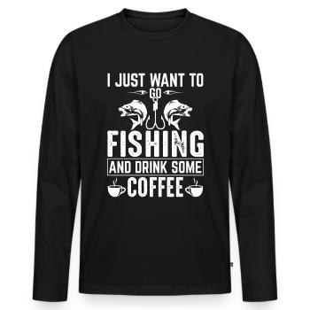 Je veux juste aller à la pêche et boire un café. - T-shirt manches longues Premium bio Homme - noir - Devant - Nico (187cm)