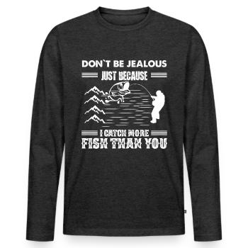 Ne sois pas jaloux juste parce que j’attrape plus de poissons - T-shirt manches longues Premium bio Homme - anthracite chiné - Devant - Nico (187cm)