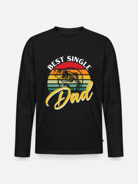 Best single father -. - Men's Premium Organic Long Sleeve Shirt - black