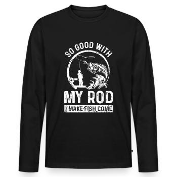 Je suis si bon avec ma canne que le poisson - T-shirt manches longues Premium bio Homme - noir - Devant - Nico (187cm)
